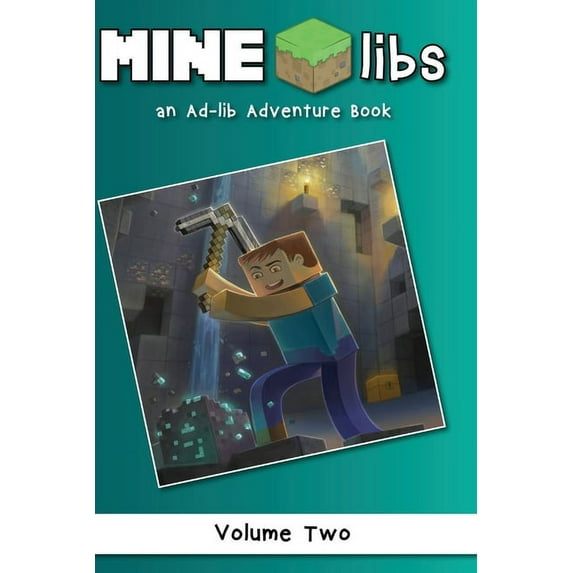 Mine-Libs Vol 2: An Ad-lib Adventure Book (Paperback)