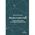 thumbnail image 1 of Mine Own Familiar Friend: The Relationship between Gerard Hopkins and Robert Bridges, (Hardcover), 1 of 1