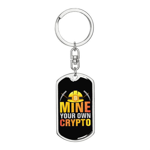Mine Your Own Crypto Crypto Stainless Steel or 18k Gold Premium Swivel Dog Tag Keychain