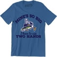 thumbnail image 1 of Mine's So Big I Have To Use Two Hands Funny Fishing Men's T-Shirt, 1 of 4