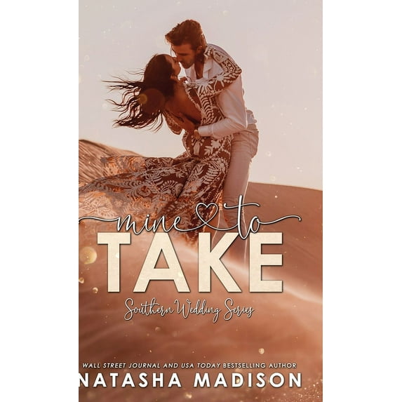 Southern Wedding Mine to Take (Hardcover): Small town second chance sports romance, Book 5, (Hardcover)