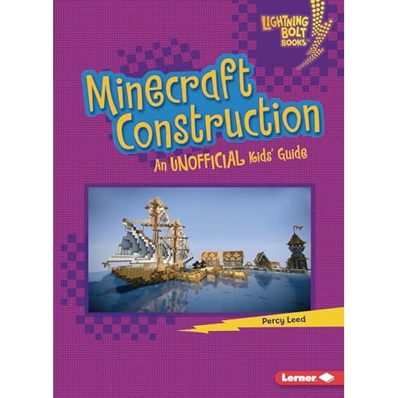 Pre-Owned Minecraft Construction: An Unofficial Kids' Guide (Lightning Bolt Books Minecraft 101), 9781728463513, 1728463513, Paperback,