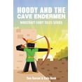 thumbnail image 1 of Minecraft Fairy Tales Hoody and the Cave Endermen: Minecraft Fairy Tales Series, Book 4, (Paperback), 1 of 1