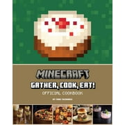 Minecraft: Gather, Cook, Eat! Official Cookbook (Hardcover)