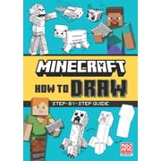 Minecraft How to Draw An official Minecraft drawing book, fully illustrated with spaces to draw on the page - perfect for arty kids and gamers, new f - Mojang AB