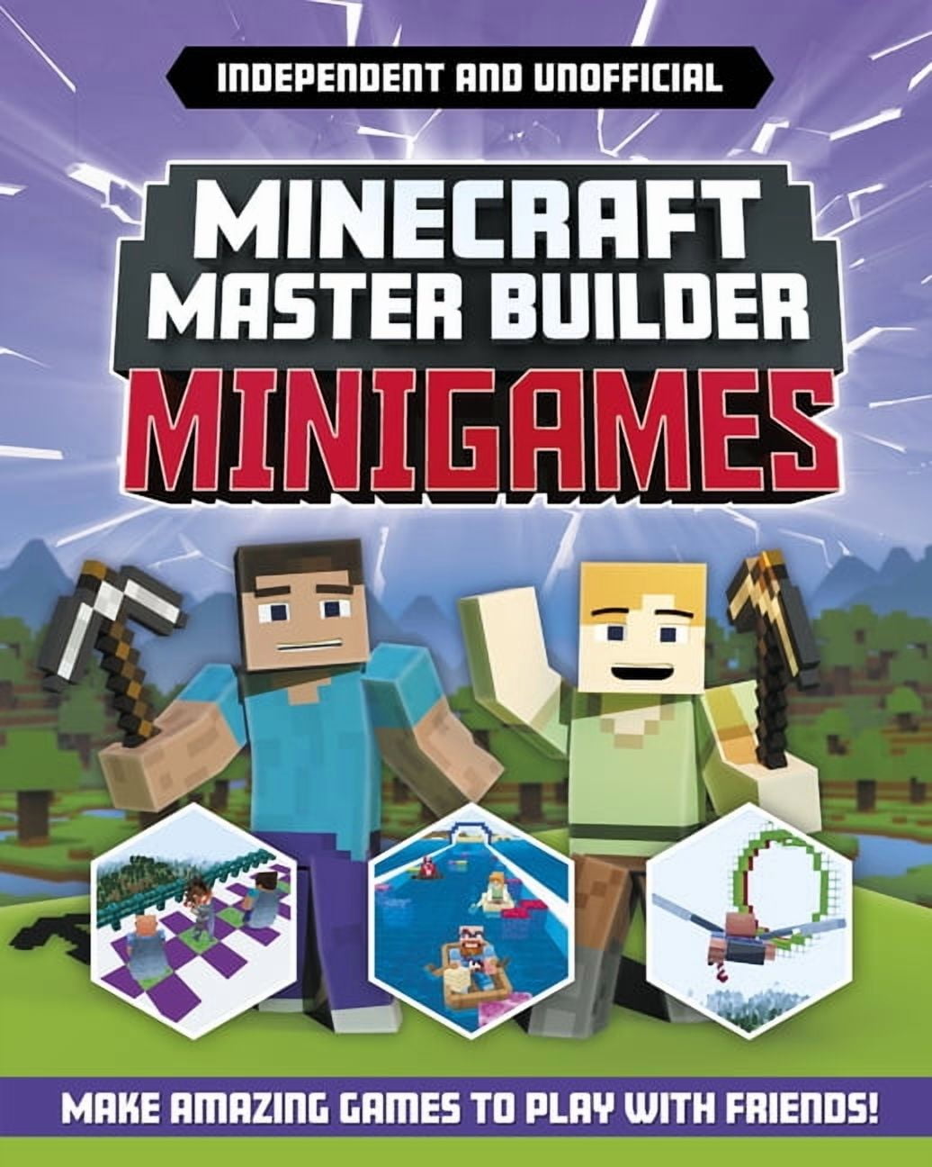 Minecraft Master Builder: Master Builder: Minecraft Minigames (Independent & Unofficial): Amazing Games to Make in Minecraft (Paperback)