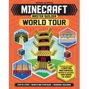 JULIET STANLEY; JONATHAN GREEN; JULIET STANLEY Minecraft Master Builder Master Builder: Minecraft World Tour (Independent & Unofficial): A Step-By-Step Guide to Creating Masterpieces Inspired by Buildings from Around the World!, (Paperback)