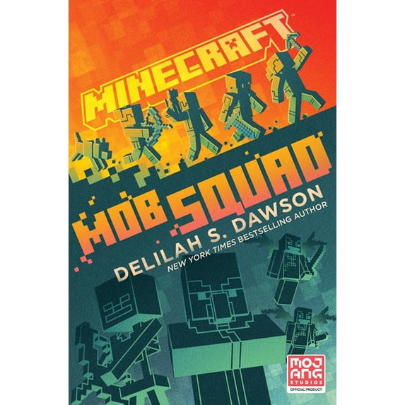 Minecraft Mob Squad: An Official Minecraft Novel (Hardcover)