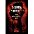 thumbnail image 1 of Miner Injustice: The Ragman's War, (Paperback), 1 of 1