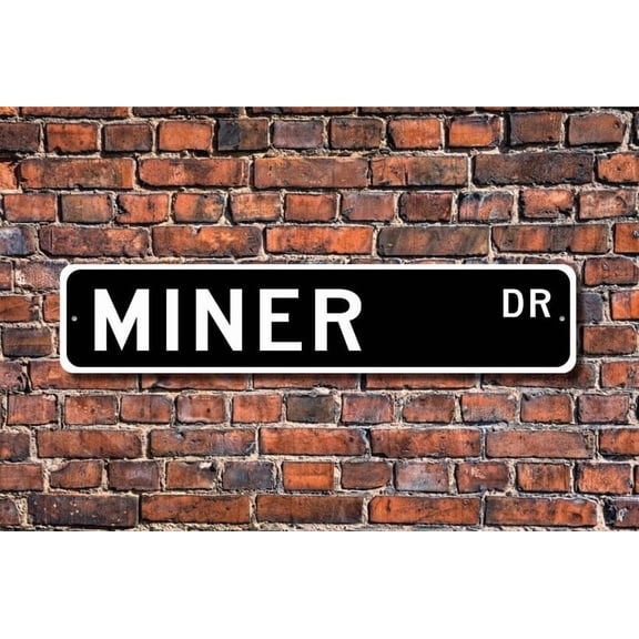 Miner Miner Gift Miner sign mine employee ore studies coal mine mine worker Metal Aluminum Sign - Size: 16 x 4 Inches