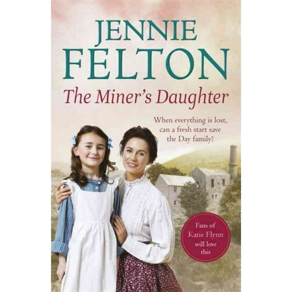 Miner's Daughter: the Families of Fairley Terrace Sagas 2