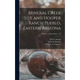 thumbnail image 1 of Mineral Creek Site and Hooper Ranch Pueblo, Eastern Arizona; Fieldiana, Anthropology, v.52, (Hardcover), 1 of 1