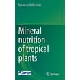 thumbnail image 1 of Mineral Nutrition of Tropical Plants, (Hardcover), 1 of 1