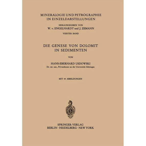 Mineralogie Und Petrographie in Einzelda Die Genese Von Dolomit in Sedimenten, Book 4, (Paperback)