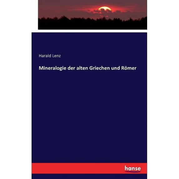 Mineralogie der alten Griechen und Römer, (Paperback)