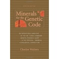 thumbnail image 1 of Pre-Owned Minerals for the Genetic Code: An Exposition & Anaylsis of the Dr. Olree Standard Genetic Periodic Chart & the Physical, Chemical & Biological Connection Paperback, 1 of 1