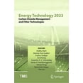 thumbnail image 1 of Minerals, Metals & Materials Energy Technology 2023: Carbon Dioxide Management and Other Technologies, (Hardcover), 1 of 1