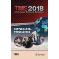 thumbnail image 1 of Minerals, Metals & Materials Tms 2018 147th Annual Meeting & Exhibition Supplemental Proceedings, (Hardcover), 1 of 1