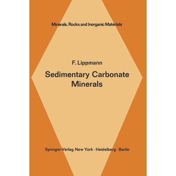 Minerals, Rocks and Mountains Sedimentary Carbonate Minerals, Book 6, (Paperback)