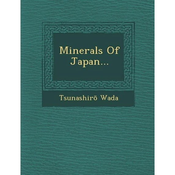 Minerals of Japan... (Paperback)