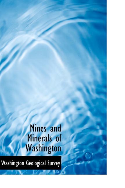 Mines and Minerals of Washington Hardcover