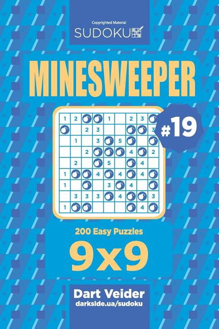 Minesweeper Sudoku Minesweeper - 200 Easy Puzzles 9x9 (Volume 19), Book 19, (Paperback)