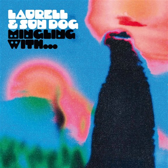 Laurell & Sun Dog Mingling With... (CD)