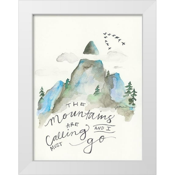 Mingo, Jessica 15x18 White Modern Wood Framed Museum Art Print Titled - The Mountains are Calling