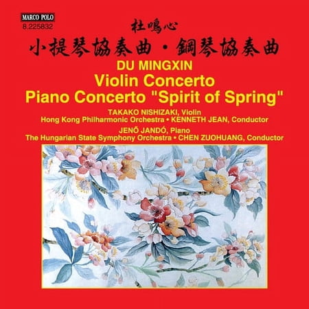 Mingxin / Nishizaki / Hong Kong Philharmonic Orch - Du Mingxin: Violin Concerto - Piano Concerto Spirit of Spring - Music & Performance - CD