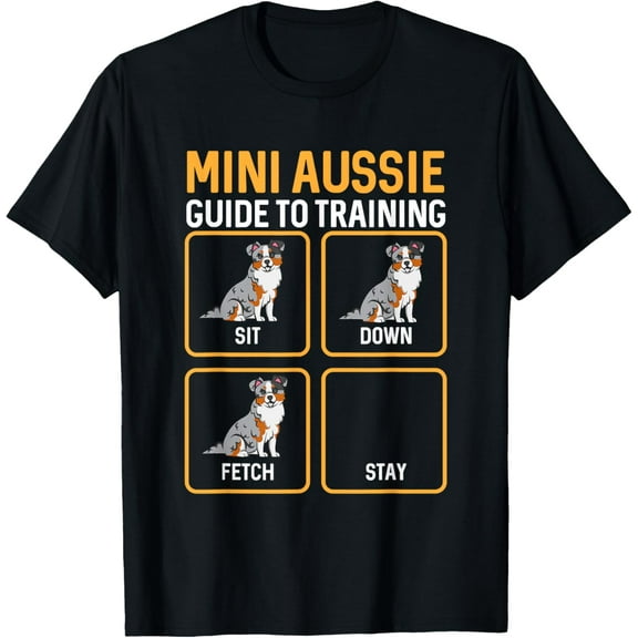 Mini Aussie Guide To Training Miniature Australian Shepherd T-Shirt