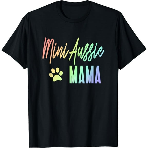 Mini Aussie Mama Rainbow Paw Print Australian Shepherd Mom T-Shirt