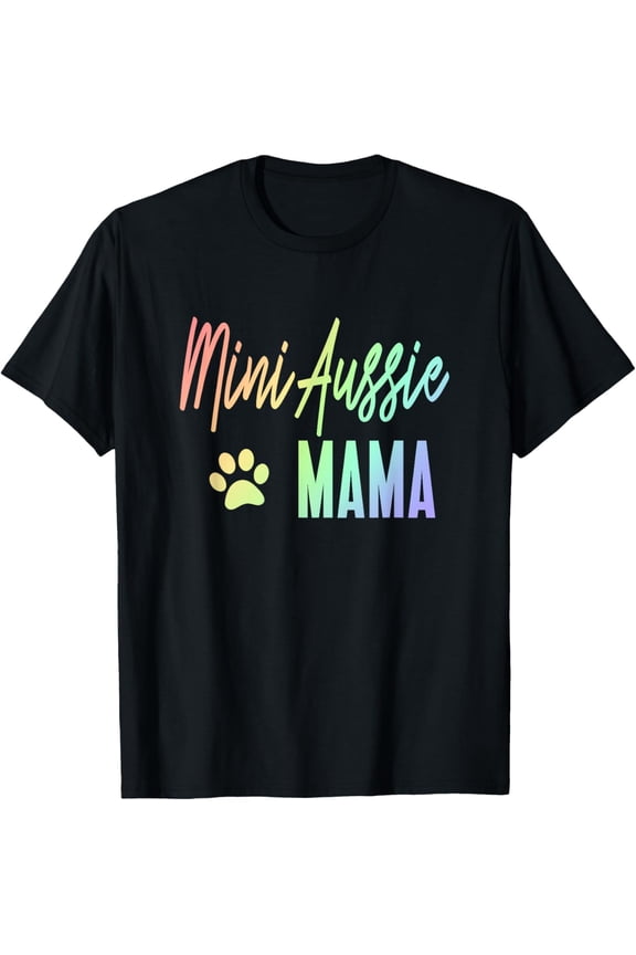 Mini Aussie Mama Rainbow Paw Print Australian Shepherd Mom T-Shirt