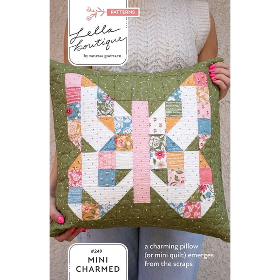 Mini Charmed Pillow/Mini Quilt Pattern by Vanessa Goertzen