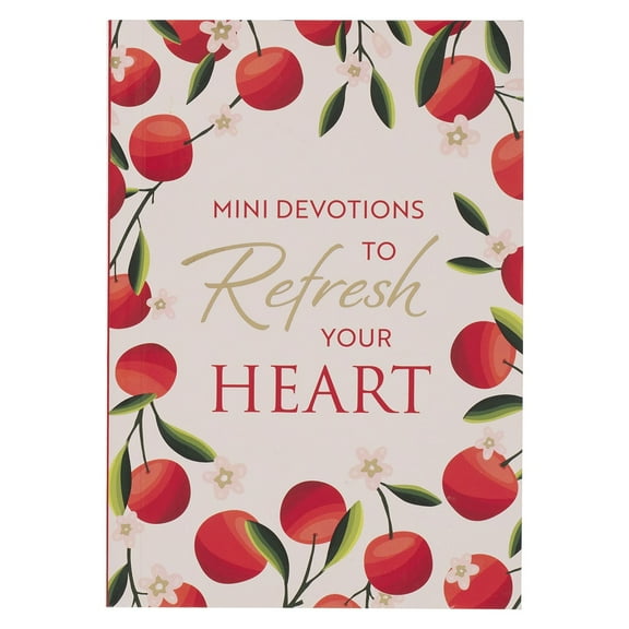 Mini Devotions to Refresh Your Heart