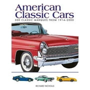 RICHARD NICHOLLS Mini Encyclopedia: American Classic Cars: 300 Classic Marques from 1914-2000 (Paperback)