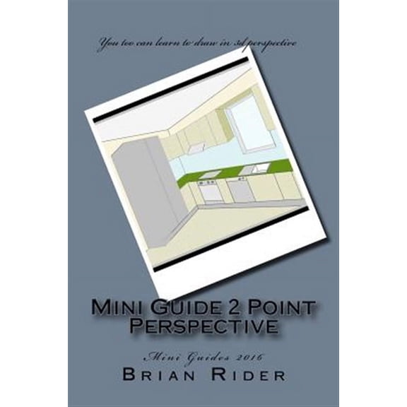 Mini Guide 2 Point Perspective : Mini Guides 2016
