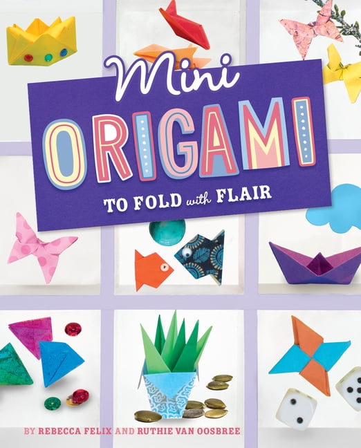 Mini Makers Mini Origami to Fold with Flair, (Hardcover)