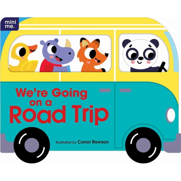 CONOR RAWSON: We're Going on a Road Trip: Shaped Board Book (Board Book)