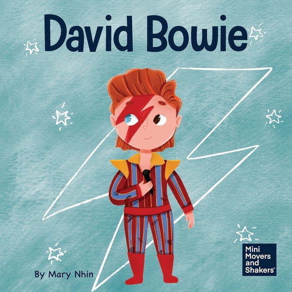 Mini Movers and Shakers David Bowie: A Kid's Book About Looking at Change as Progress, Book 33, (Paperback)