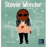Mini Movers and Shakers Stevie Wonder A Kids Book About Having Vision, Book 39, Hardcover
