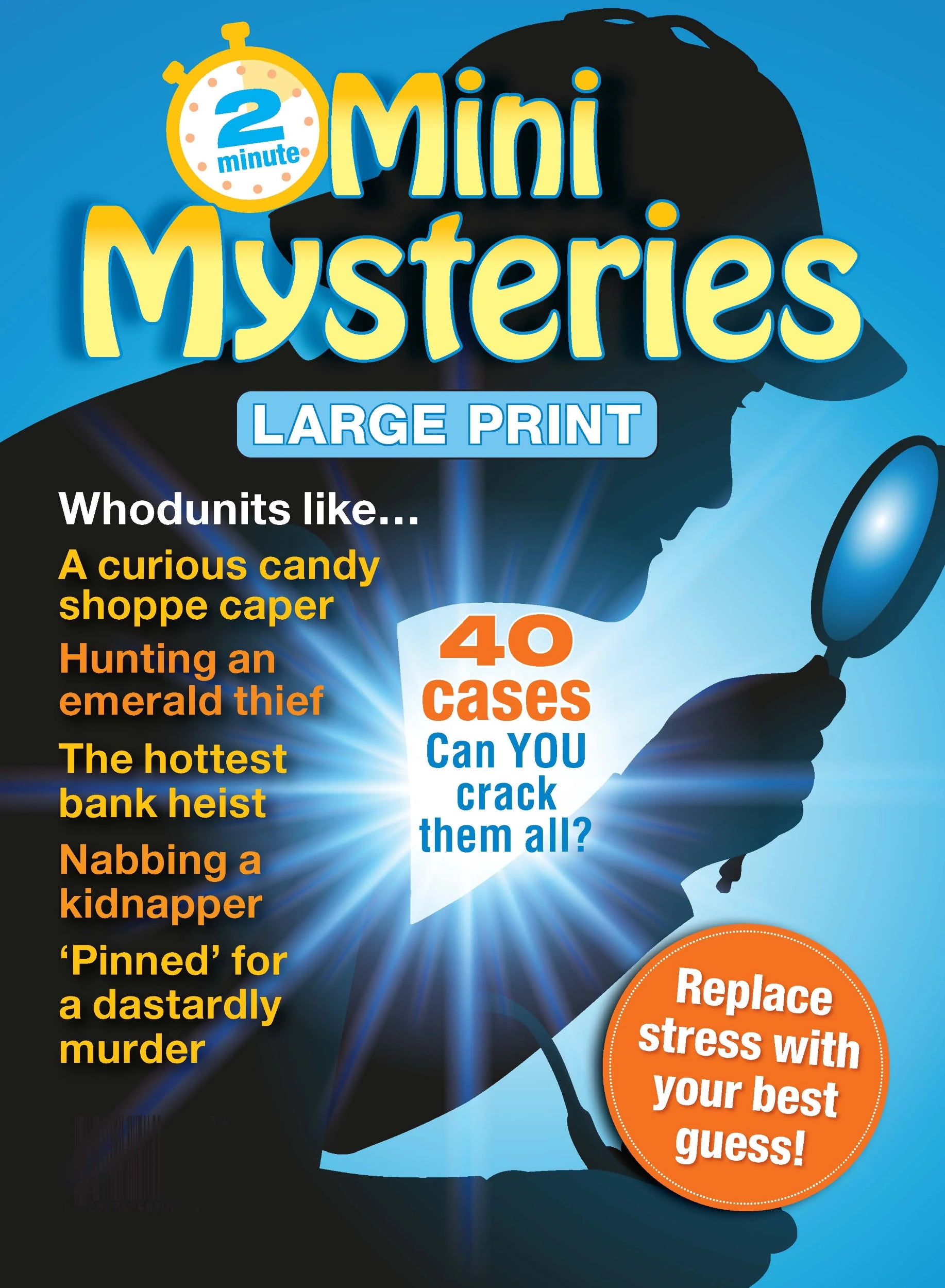 Mini Mysteries - Can You Solve Them All? Test Detective Skills With 40 Large 2-Minute Print ...