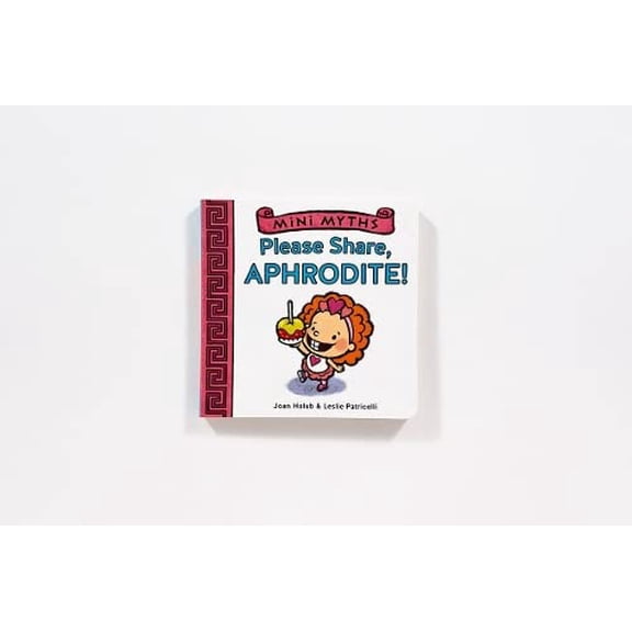 Pre-Owned Please Share, Aphrodite! (Mini Myths) (Board Book) 9781419716782