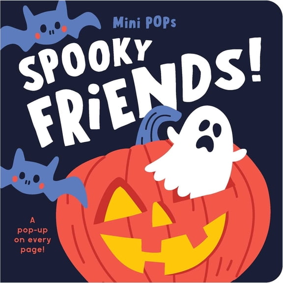 Mini Pops Mini Pops: Spooky Friends!: Mini Pop-Up Board Book (Board Book)