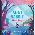 thumbnail image 1 of Mini Rabbit Mini Rabbit Must Help, (Paperback), 1 of 1