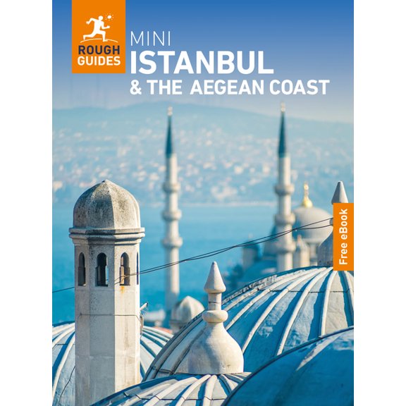 Mini Rough Guides Rough Guides Mini Istanbul and the Aegean Coast: Travel Guide with eBook: 2027 Insider Tips Must-See Sights Maps & Itine, (Paperback)