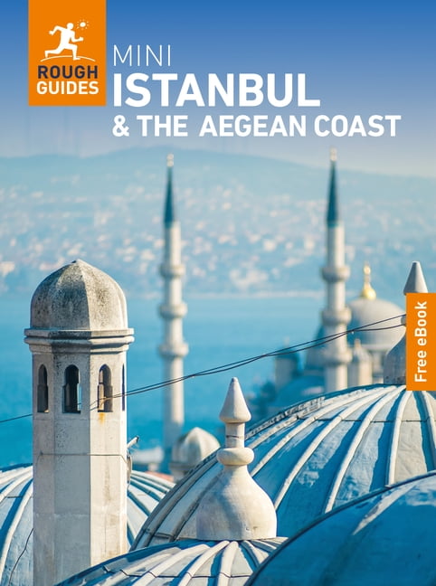 Mini Rough Guides Rough Guides Mini Istanbul and the Aegean Coast: Travel Guide with eBook: 2027 Insider Tips Must-See Sights Maps & Itine, (Paperback)
