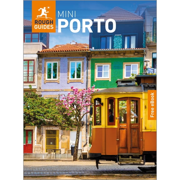 Mini Rough Guides Rough Guides Mini Porto: Travel Guide with eBook: 2027 Insider Tips Must-See Sights Maps & Itineraries Covers: Matosinho, (Paperback)