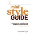 thumbnail image 1 of Mini Style Guide: An Introduction to Good Writing and Manuscript Presentation, (Paperback), 1 of 1