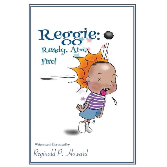Mini Tales Collection by Reggie Reggie: Ready, Aim, Fire!, Book 3, (Hardcover)