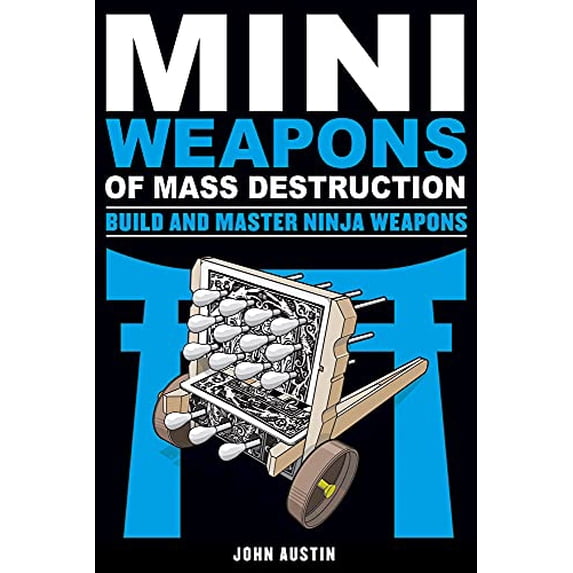 Pre-Owned Mini Weapons of Mass Destruction: Build and Master Ninja Weapons: Volume 5 (Paperback) 1613749244 9781613749241